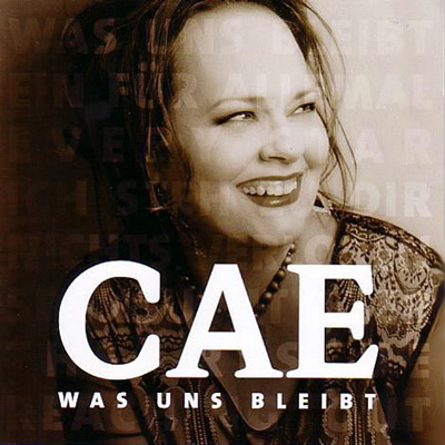 Sandie Wollasch / CAE - Was uns bleibt